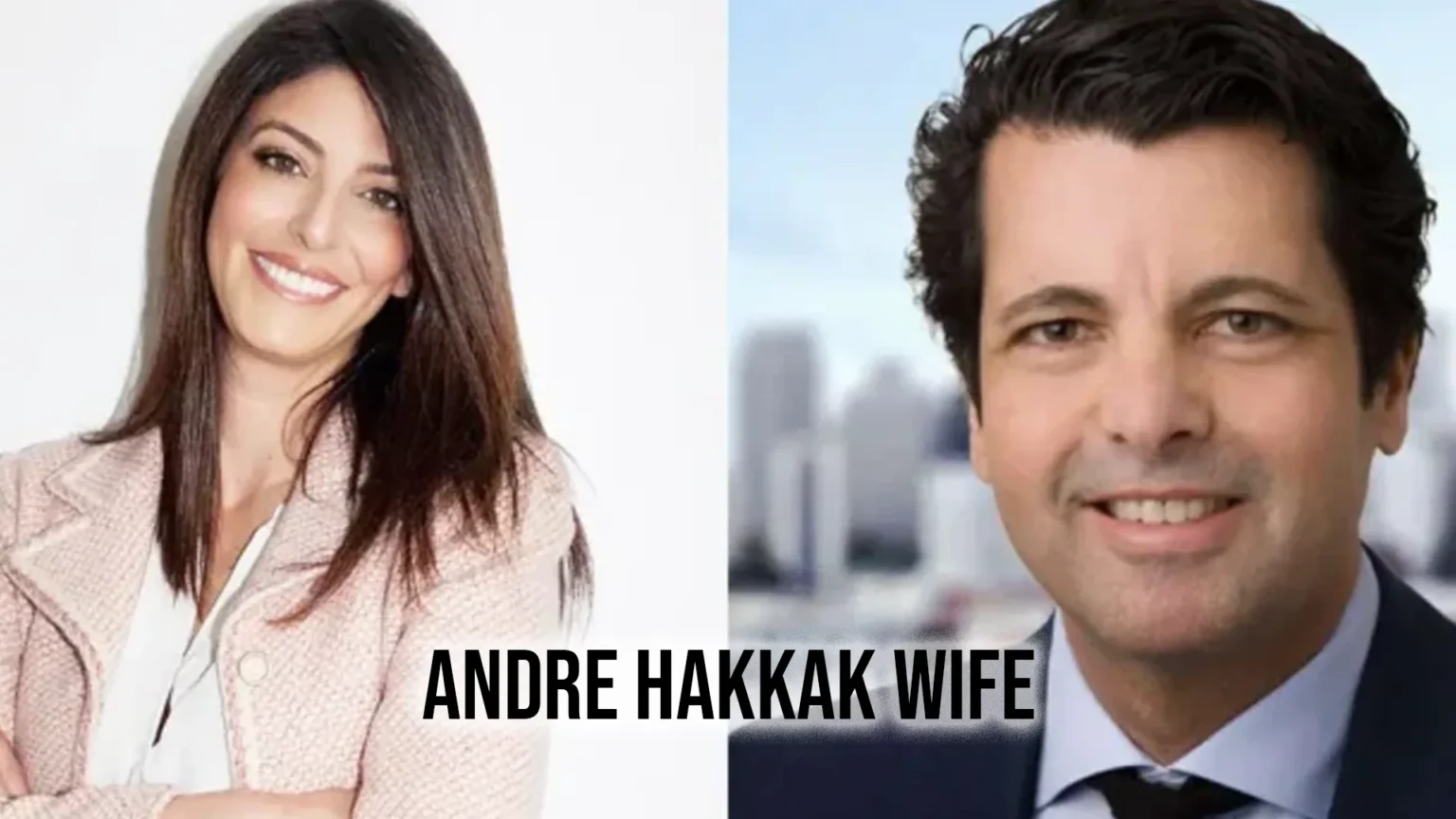 Exploring the Life of Andre Hakkak’s Wife