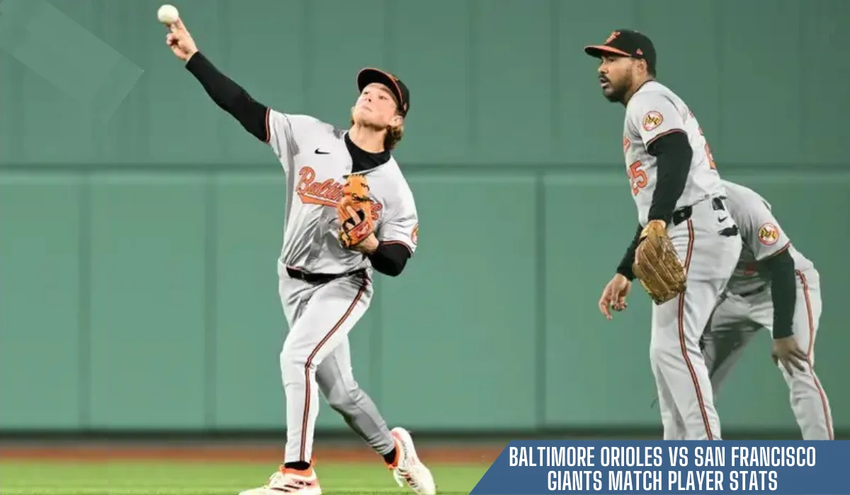 Baltimore Orioles vs. San Francisco Giants: Match Player Stats Analysis